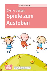 Die 50 besten Spiele zum Austoben - eBook - Andrea Erkert - ebook