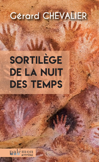 Sortilège de la nuit des temps - Gérard Chevalier - ebook