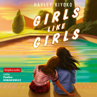 Girls Like Girls - Kiyoko Hayley - audiobook