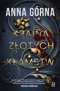 Kraina złotych kłamstw - Anna Gorna - ebook + audiobook + książka