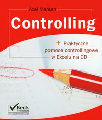 Controlling + praktyczne pomoce controllingowe w Excelu na CD - Mehlan Axel - książka