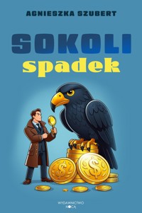 Sokoli spadek - Agnieszka Szubert - ebook + książka