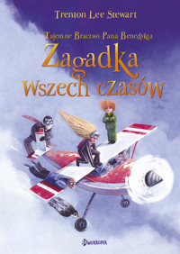Zagadka wszech czasów. Tajemne Bractwo Pana Benedykta, tom 4 - Trenton Lee Stewart - ebook