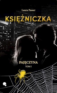 Pajęczyna Księżniczka Tom 1 - Passer Laura - książka