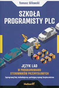 Szkoła programisty PLC - Gilewski Tomasz - książka