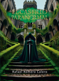 El castillo paranormal - Rafael Romero Calero - ebook