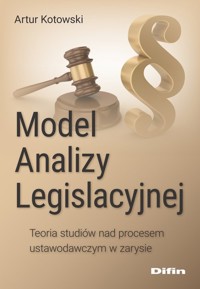 Model analizy legislacyjnej - Kotowski Artur - książka