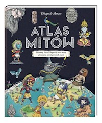 Atlas mitów - de Moraes Thiago - książka