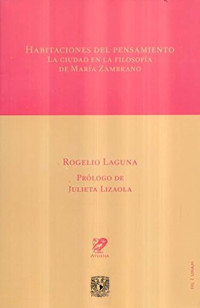 Habitaciones del pensamiento. La ciudad en la filosofía de María Zambrano - Rogelio Laguna - ebook