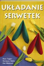 Układanie serwetek - Hans Tapper, Marianne Müller, Ota Mikolasek - ebook