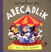 Abecadlik wrocławski - Pawlak Ewa, Pawlak Paweł - książka