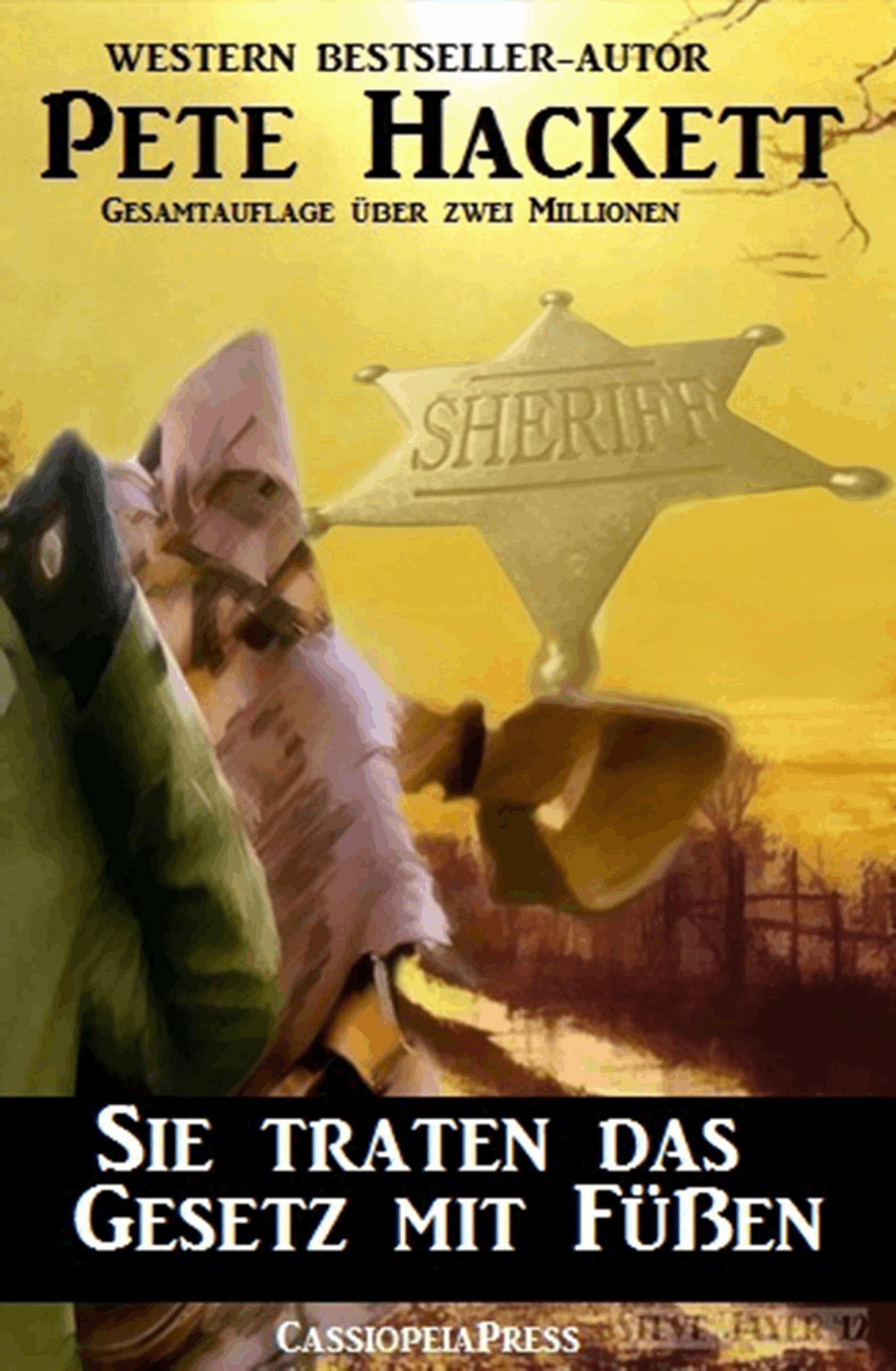 Sie traten das Gesetz mit Füßen (Western)