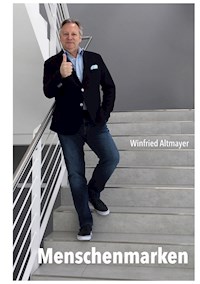 Menschenmarken - Winfried Altmayer - ebook