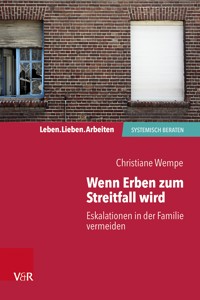 Wenn Erben zum Streitfall wird - Christiane Wempe - ebook