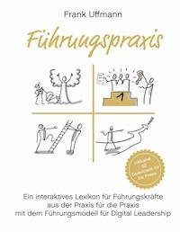 Führungspraxis - Frank Uffmann - ebook