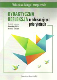 Dydaktyczna refleksja o edukacyjnych priorytetach -  - książka