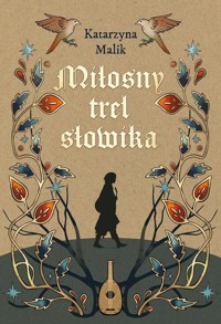 Miłosny trel słowika - Malik Katarzyna - książka