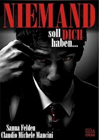 Niemand soll dich haben... - Claudio Michele Mancini - ebook