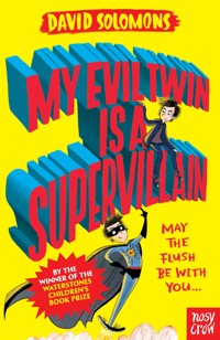My Evil Twin Is a Supervillain - Solomons David - ebook
