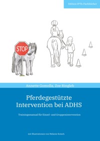 Pferdegestützte Intervention bei ADHS - Annette Gomolla - ebook