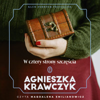 W cztery strony szczęścia - Agnieszka Krawczyk - audiobook + książka