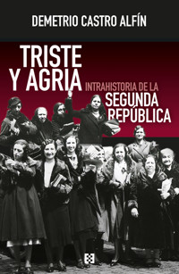 Triste y agria - Demetrio Castro Alfín - ebook