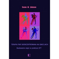 Terapia par skoncentrowana na emocjach - Johnson Susan M. - książka
