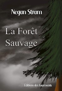 La Forêt Sauvage - Negan Stram - ebook