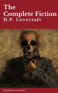H.P. Lovecraft: The Complete Fiction - H.P. Lovecraft - ebook
