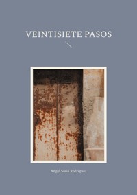 Veintisiete pasos - Angel Soria Rodríguez - ebook