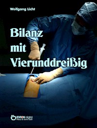 Bilanz mit Vierunddreißig - Wolfgang Licht - ebook
