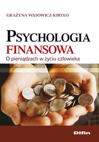 Psychologia finansowa - Wąsowicz-Kiryło Grażyna - książka