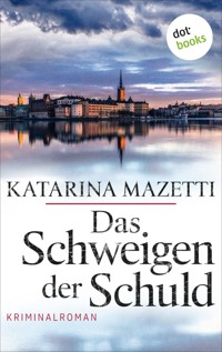 Das Schweigen der Schuld - Katarina Mazetti - ebook