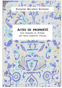 Actes de propriété - Francine Belaisch Scemama - ebook