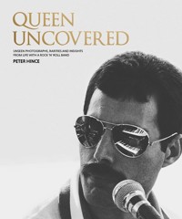 Queen Uncovered - Peter Hince - książka