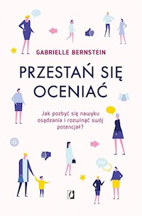 Przestań się oceniać - Gabrielle Bernstein - książka