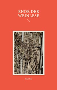 Ende der Weinlese - Haen Son - ebook