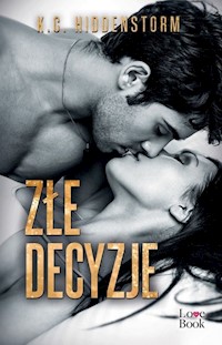 Złe decyzje - K.C.Hiddenstorm,  - ebook + książka