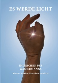 Es werde Licht - Marco Lia - ebook