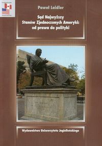 Sąd Najwyższy Stanów Zjednoczonych Ameryki - Paweł Laidler - książka