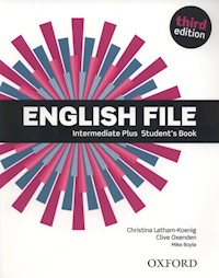 English File 3E Intermediate Plus Student's Book - Latham-Koenig Christina, Oxenden Clive - książka