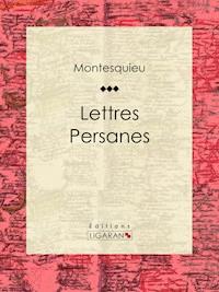 Lettres persanes - Montesquieu - ebook