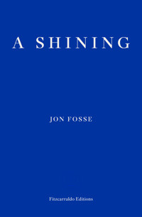 A Shining - Jon Fosse - ebook