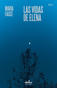 Las vidas de Elena - María Face - ebook