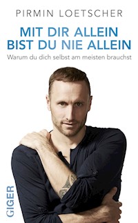Mit dir allein bist du nie allein - Primin Lötscher - ebook