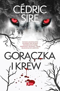 Gorączka i krew - Sire Cedric - ebook + książka