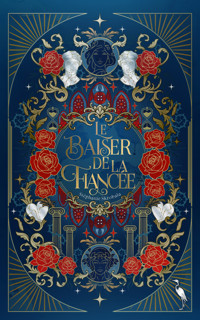 Le Baiser de la Fiancée - Stéphanie Skrobala - ebook