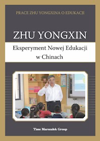 Eksperyment Nowej Edukacji w Chinach - Yongxin Zhu - książka