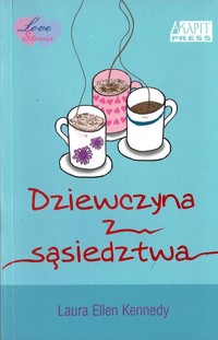 Dziewczyna z sąsiedztwa - Laura Ellen Kennedy - ebook