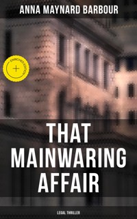 That Mainwaring Affair (Legal Thriller) - Anna Maynard Barbour - ebook